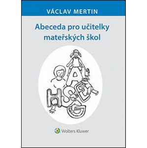 Abeceda pro učitelky mateřských škol -  Václav Mertin