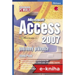Access 2007: podrobný průvodce - Slavoj Písek [E-kniha]