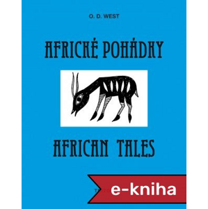 Africké pohádky/African tales - O.D. West [E-kniha]