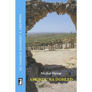 Afrikou na dohled + CD ROM: Po stopách Hanzelky a Zikmunda - Michal Huvar [kniha]