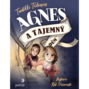 Agnes a tajemný dům -  Tuutikki Tolonen