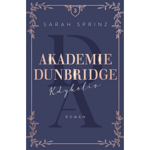 Akademie Dunbridge Kdykoliv -  Sarah Sprinz