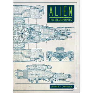 Alien: The Blueprints - Graham Langridge [kniha]
