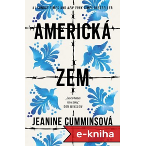 Americká zem - Jeanine Cummins [E-kniha]