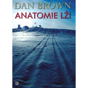 Anatomie lži -  Dan Brown