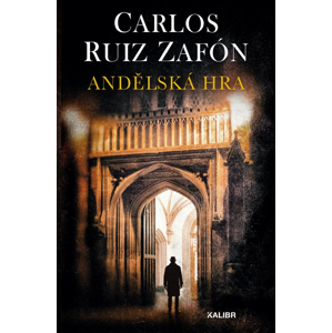 Andělská hra -  Carlos Ruiz Zafón