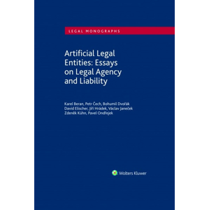 Artificial Legal Entities: Essays on Legal Agency and Liability -  Karel Beran