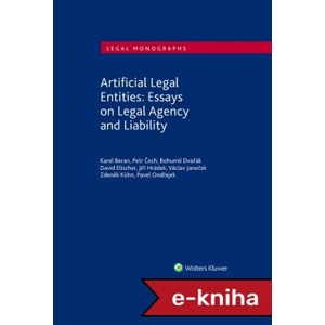 Artificial Legal Entities: Essays on Legal Agency and Liability - kolektiv autorů [E-kniha]