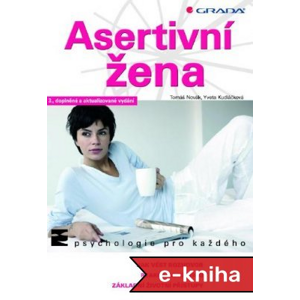 Asertivní žena: 3., doplněné a aktualizované vydání - Tomáš Novák, Yveta Kudláčková [E-kniha]