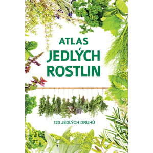 Atlas jedlých rostlin -  Autor Neuveden