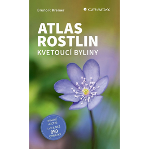 Atlas rostlin -  Bruno P. Kremer