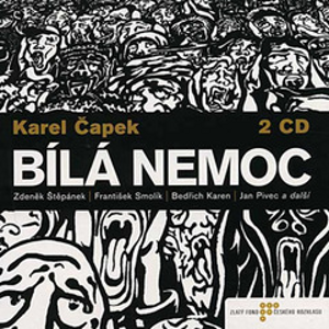 Bílá nemoc - Karel Čapek [audiokniha]