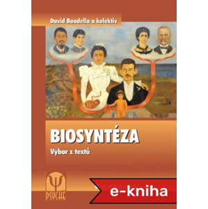Biosyntéza: Výbor z textů - David Boadella, Jacqueline A. Carletonová, Esther Frankelová, Eunice Rodriguesová [E-kniha]