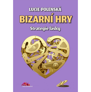 Bizarní hry -  Lucie Polenská