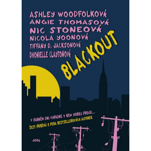 Blackout: V parném dni vypadne v New Yorku proud ... - Dhonielle Clayton, Ashley Woodfolk, Angie Thomas, Nic Stone, Tiffany D. Jackson, Nicola Yoon [kniha]