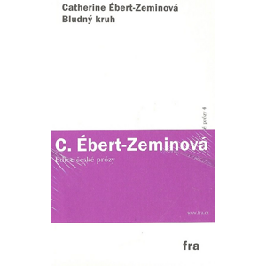 Bludný kruh -  Catherine Ébert-Zeminová