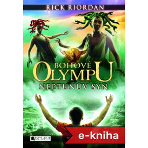 Bohové Olympu – Neptunův syn - Rick Riordan [E-kniha]