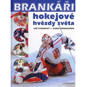 Brankáři, hokejové hvězdy světa -  Jiří Stránský