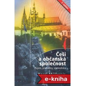 Češi a občanská společnost: 2. vydání - Karel Müller [E-kniha]