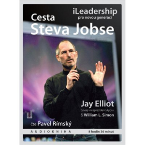 Cesta Steva Jobse: iLeadership pro novou generaci -  Pavel Rímský.