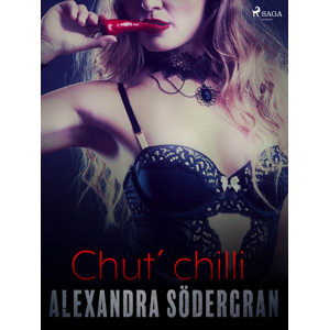 Chuť chilli - Krátká erotická povídka -  Alexandra Södergran