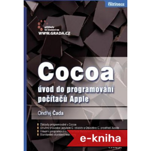 Cocoa: úvod do programování počítačů Apple - Ondřej Čada [E-kniha]