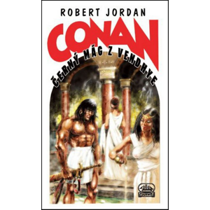 Conan Černý mág z Vendhye - Robert Jordan [kniha]