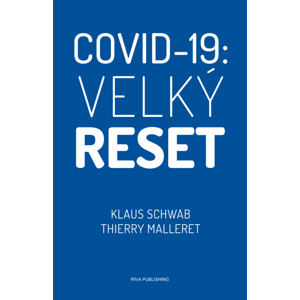 Covid-19: Velký reset -  Thierry Malleret