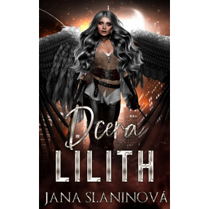 Dcera Lilith -  Jana Slaninová