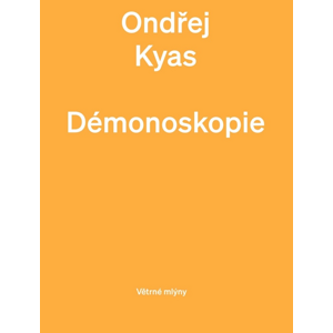 Démonoskopie -  Ondřej Kyas