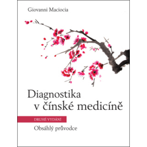 Diagnostika v čínské medicíně -  Giovanni Maciocia