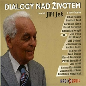 Dialogy nad životem - Jiří Ješ [audiokniha]