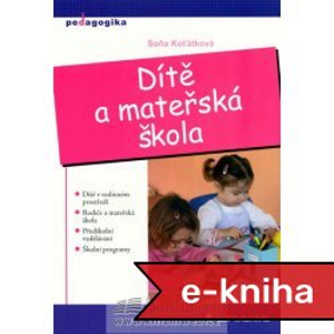 Dítě a mateřská škola - Soňa Koťátková [E-kniha]
