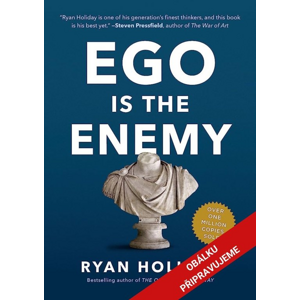 Ego je nepřítel -  Ryan Holiday
