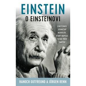 Einstein o Einsteinovi -  Jürgen Renn