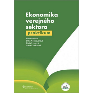 Ekonomika verejného sektora - Ivana Kovácsová, Silvia Švecová, Elena Beňová, Erika Neubauerová [kniha]