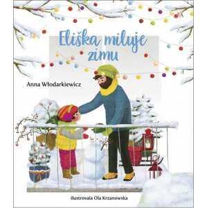 Eliška miluje zimu -  Boris Mosković