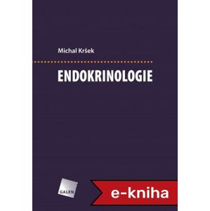 Endokrinologie - Michal Kršek [E-kniha]