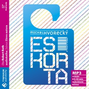 Eskorta - Michal Hvorecký [audiokniha]