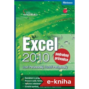 Excel 2010: podrobný průvodce - Josef Pecinovský, Rudolf Pecinovský [E-kniha]