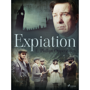 Expiation -  Edward Phillips Oppenheim