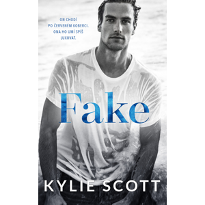 Fake -  Kylie Scott