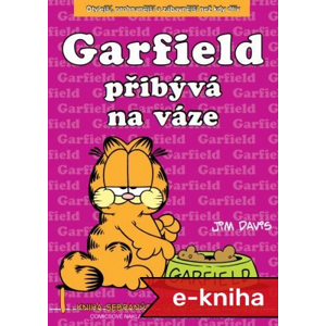 Garfield přibírá na váze: 1. kniha sebraných Garfieldových stripů - Jim Davis [E-kniha]