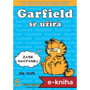 Garfield se užírá: 5. kniha sebraných Garfieldových stripů - Jim Davis [E-kniha]
