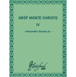 Gróf Monte Christo IV -  Alexander Dumas st.