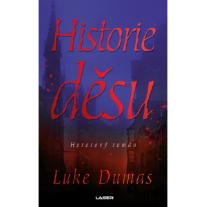 Historie děsu -  Luke Dumas
