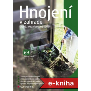 Hnojení v zahradě: (2., aktualizované vydání) - Miroslav Kalina [E-kniha]
