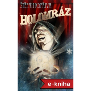 Holomráz - Štěpán Kopřiva [E-kniha]