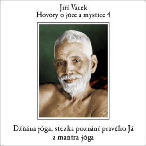 Hovory o józe a mystice č. 4 - Jiří Vacek [audiokniha]