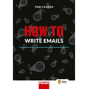 How to Write Emails -  Tom Czaban